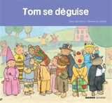 Tom se déguise - Elisabeth de Lambilly