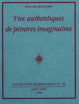 Vies authentiques de peintres imaginaires - William Beckford
