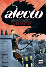 Alecto. L'oeuf de l'immortel - Yann Fastier