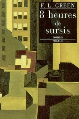 Huit heures de sursis - Frederick Laurence Green