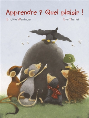 Apprendre ? Quel plaisir ! - Brigitte Weninger