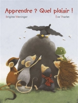 Apprendre ? Quel plaisir ! - Brigitte Weninger