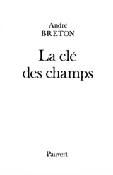 La Clé des champs - André Breton