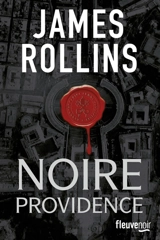 Noire providence - James Rollins