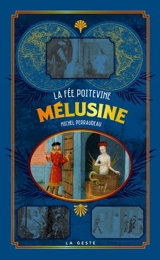 Mélusine : la fée poitevine - Michel Perraudeau