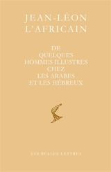 De quelques hommes illustres chez les Arabes et les Hébreux - Léon l'Africain