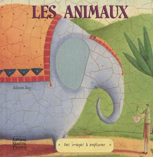 Les animaux - Alison Jay