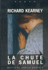 La chute de Samuel - Richard Kearney