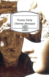 L'homme démasqué - Thomas Hardy
