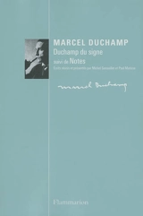 Duchamp du signe. Notes - Marcel Duchamp