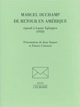 Marcel Duchamp de retour en Amérique répond à Laurie Eglington (1933) - Marcel Duchamp