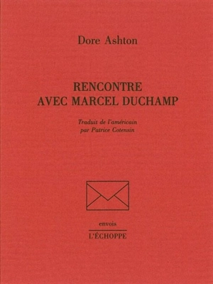 Rencontre avec Marcel Duchamp - Marcel Duchamp