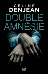 Double amnésie - Céline Denjean