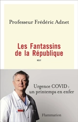 Les fantassins de la République : récit - Frédéric Adnet