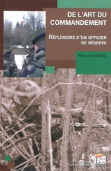 De l'art du commandement : réflexions d'un officier de réserve - Nicolas de Lemos