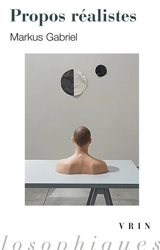 Propos réalistes - Markus Gabriel