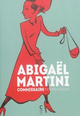 Abigaël Martini : commissaire - Thomas Azuélos
