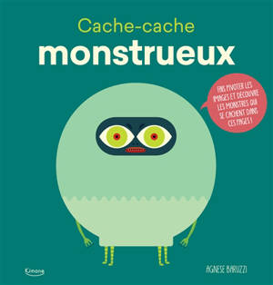 Cache-cache monstrueux - Agnese Baruzzi
