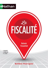 La fiscalité : retenir l'essentiel - Georges Sauvageot