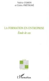 La formation en entreprise : étude de cas - Valérie Cohen
