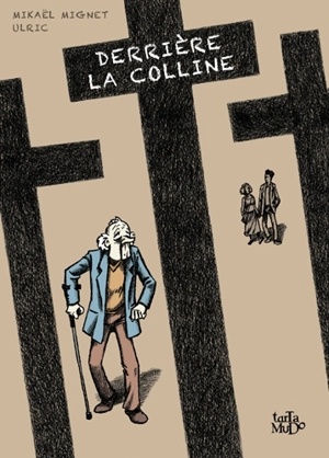 Derrière la colline - Mikaël Mignet