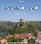 Autrefois les gorges de la Loire : en pays roannais - Jean Canard