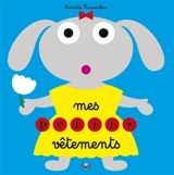 Mes petits vêtements - Annette Tamarkin