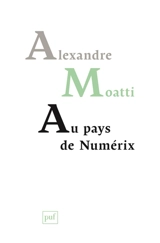Au pays de Numérix - Alexandre Moatti