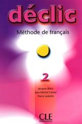 Déclic 2, méthode de français : livre de l'élève - Jacques Blanc
