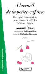 L'accueil de la petite enfance : un regard humoristique pour donner à réfléchir la bientraitance - Arnaud Deroo