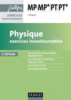 Physique : exercices incontournables MP, MP*, PT, PT* - Jean-Noël Beury