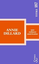 Une enfance américaine - Annie Dillard