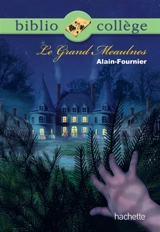 Le grand Meaulnes - Alain-Fournier