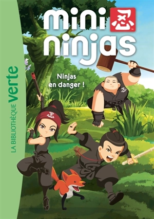Mini ninjas. Vol. 7. Ninjas en danger ! - Arnaud Huber