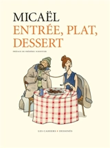 Entrée, plat, dessert - Micaël
