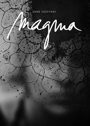 Magma - Anne Voeffray