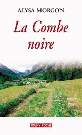 La combe noire - Alysa Morgon