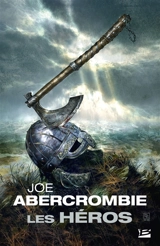Les héros - Joe Abercrombie