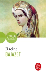 Bajazet : tragédie, 1672 - Jean Racine