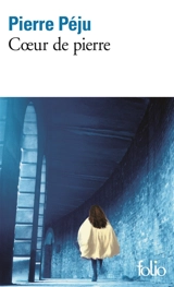 Coeur de pierre - Pierre Péju