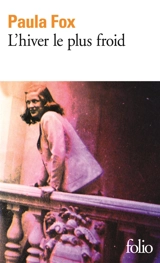 L'hiver le plus froid : une jeune Américaine en Europe libérée - Paula Fox