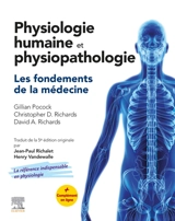 Physiologie humaine et physiopathologie : les fondements de la médecine - Gillian Pocock