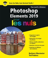 Photoshop elements 2019 pour les nuls : pour macOS et Windows - Barbara Obermeier