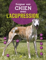 Soigner son chien avec l'acupression - Simone Specht