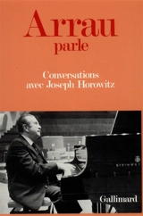 Arrau parle : conversations - Claudio Arrau