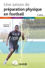 Une saison de préparation physique en football - Alexandre Dellal