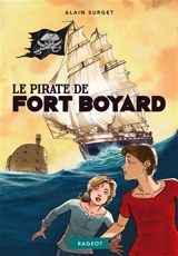 Le pirate de Fort Boyard - Alain Surget