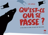 Qu'est-ce qui se passe ? : la pollution des océans expliquée aux tout-petits - Léa Larrieu