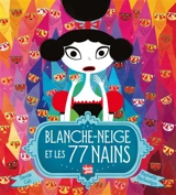 Blanche-Neige et les 77 nains - Davide Cali