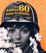 Les années 60 dans le monde - Markus Hattstein
